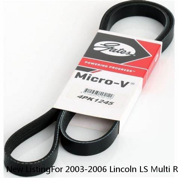 New ListingFor 2003-2006 Lincoln LS Multi Rib Belt Main Drive Dayco 77817MW 2004 2005